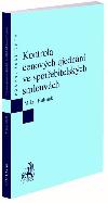 Kontrola cenovch ujednn ve spotebitelskch smlouvch - Bassham Gregory, Bronson Eric, Hulmk Milan