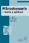 Mikroekonomie - teorie a aplikace - Brk Josef, Sekerka Bohuslav, Severov Lucie, Svoboda Roman