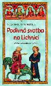 Podivn svatba na Lichnici - Vlastimil Vondruka