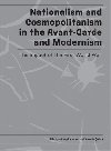 Nationalism and Cosmopolitanism in the Avant-Garde and Modernism. The Impact of the First World War - Lidia Guchowska,Vojtch Lahoda