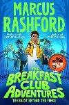 The Breakfast Club Adventures: The Beast Beyond the Fence - Marcus Rashford