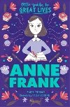 Little Guides to Great Lives: Anne Frank - Isabel Thomas