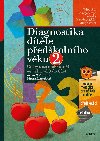 Diagnostika dtte pedkolnho vku, 2. dl - Co by dt mlo umt ve vku od 3 do 6 let - Jiina Bednov, Vlasta mardov