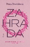 Zahrada - Petra Dvokov