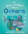 The Small and Mighty Book of Oceans - Kircher Nora, Turnerov Tracey