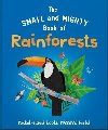 The Small and Mighty Book of Rainforests - Gifford Clive