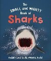 The Small and Mighty Book of Sharks - Hoare Ben