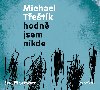 Hodn jsem nikde (audiokniha na CD mp3) - Michael Tetk, Ji Schwarz