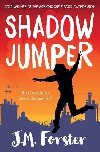 Shadow Jumper - Forster J. M., Forster J. M.