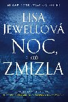 Noc, ke zmizla - Lisa Jewellov