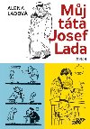 Mj tta Josef Lada - Ladov Alena