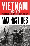 Vietnam 1945 - 1975 - Podrobn djiny tragick vlky - Max Hastings