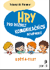 Hry pro rozvoj komunikanch schopnost - Deborah M. Plummer