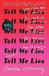 Tell Me Lies : A Novel - Lovering Carola