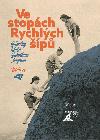 Ve stopch Rychlch p - Pbhy klub Jaroslava Foglara - Winoga