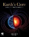 Earths Core : Geophysics of a Planets Deepest Interior - Cormier Vernon F.
