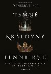 Temn krlovny Fennbirnu - Kendare Blake