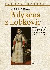 Polyxena z Lobkovic - Ryantov Marie