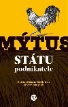 Mtus sttu podnikatele - Deirdre Nansen  McCloskey,Alberto Mingardi