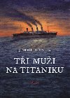 Ti mui na Titaniku - Jindich Vacek