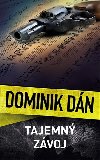 Tajemn zvoj - Dominik Dn