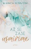 A se zase usmme - Bianca Iosivoni