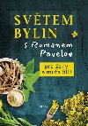 Svtem bylin s Romanem Pavelou - Pro eny a mue 50+ - Roman Pavela