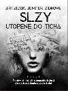 Slzy utopen do ticha - Ji Zdek,Jenifer Zdkov