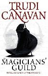 The Magicians Guild : Book 1 of the Black Magician - Maxov Ivana, Nejedl Vratislav, Canavan Trudi, Canavan Trudi