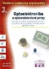 Modern uebnice elektroniky - 3. dl - Optoelektronika - optoelektronick prvky a optick vlkna - Doleek Jaroslav