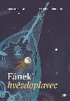 Fnek hvzdoplavec - Margarita Khavanski, Jana rmkov