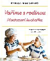 Vame s rodinou: Montessori kuchaka - Prez Cerver Patricia