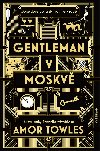 Gentleman v Moskv - Towles Amor