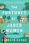 The Fortunes of Jaded Women - Huynh Carolyn