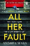 All Her Fault - Mara Andrea