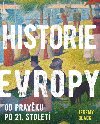 Historie Evropy - Od pravku do 21. stolet - Jeremy Black