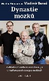 Dynastie mozk - Zakladatel rodu neurochirg v rozhovorech a vzpomnkch - Vladimr Bene, Martina Riebauerov