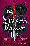 The Shadows Between Us - Levenseller Tricia
