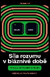 Sla rozumu v blzniv dob - Manul kritickho mylen - Jn Marko