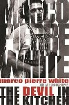 The Devil in the Kitchen : The Autobiography - White Marco Pierre