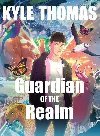 Guardian of the Realm - Thomas Kyle, Thomas Kyle