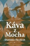 Kva z Mocha - Stanislav Havlek