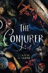 The Conjurer (The Vine Witch, 3) - Smith Luanne G.