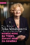 Nemoc nen za trest, zdrav nen za odmnu - Hana Sklov, Jitka Abrahmov