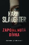 Zapomenut dvka - Karin Slaughter