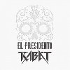 Kabt : El Presidento CD - Kabt