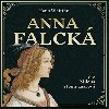 Anna Falck - Zamilovan princezna a osaml krl - CDmp3 (te Milena Steinmasslov) - Hana Whitton