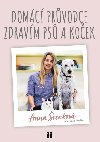 Domc prvodce zdravm ps a koek - Anna renkov