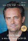 Ptel, lsky a ten ohromn prvih - Matthew Perry