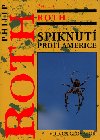 SPIKNUT PROTI AMERICE - Philip Roth
